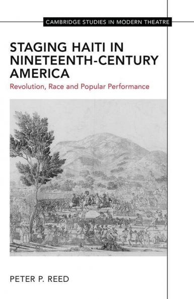 Staging Haiti in Nineteenth-Century America