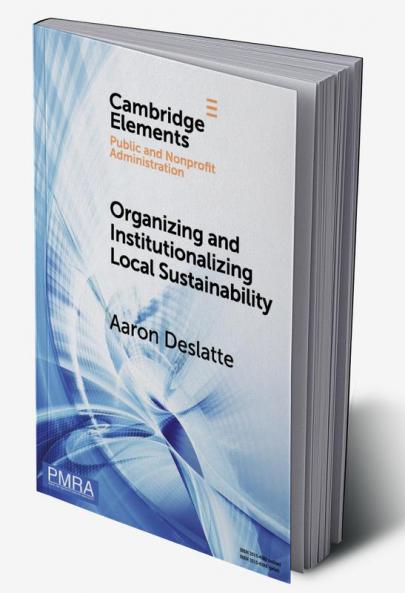 Organizing and Institutionalizing Local Sustainability
