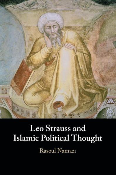 Leo Strauss and Islamic Political Thought