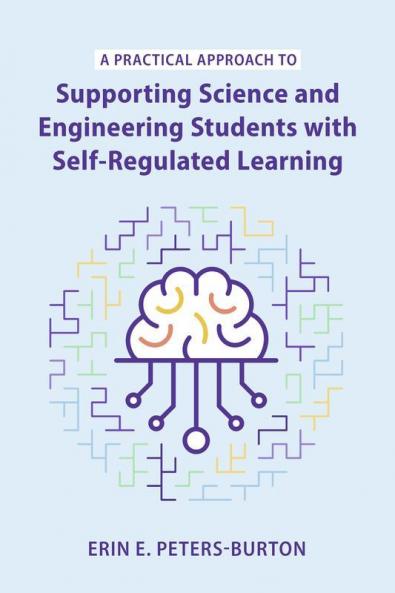 A Practical Approach to Supporting Science and Engineering Students with Self-Regulated Learning