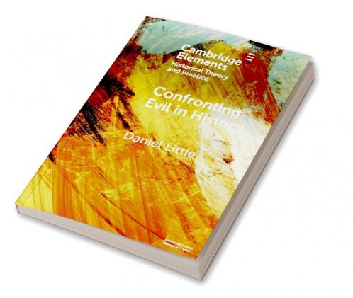 Confronting Evil in History