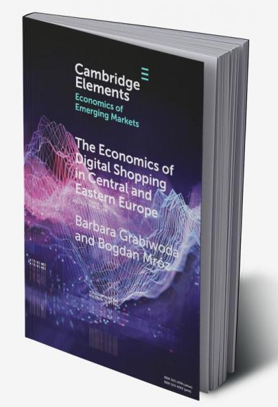 The Economics of Digital Shopping in Central and Eastern Europe