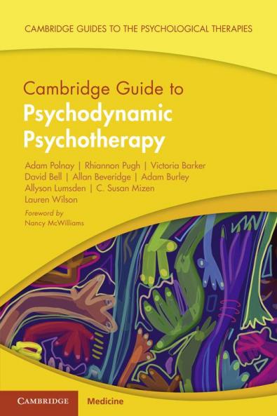 Cambridge Guide to Psychodynamic Psychotherapy