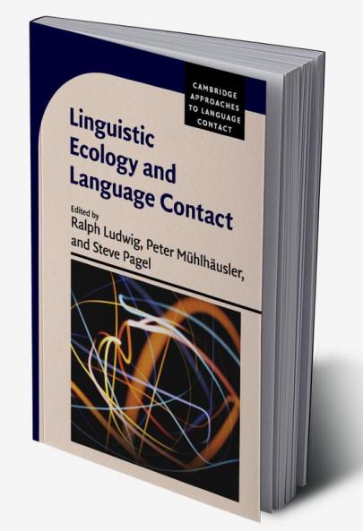 Linguistic Ecology and Language Contact