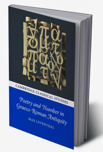 Poetry and Number in Graeco-Roman Antiquity