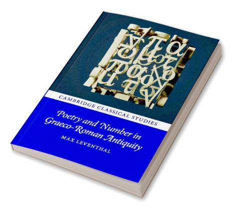 Poetry and Number in Graeco-Roman Antiquity