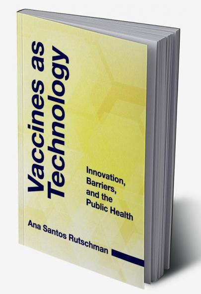 Vaccines as Technology