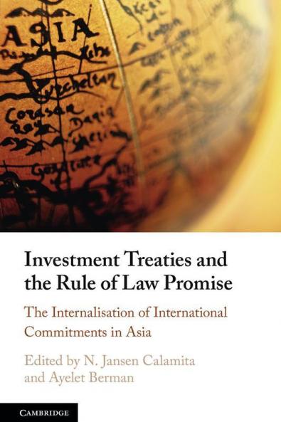 Investment Treaties and the Rule of Law Promise