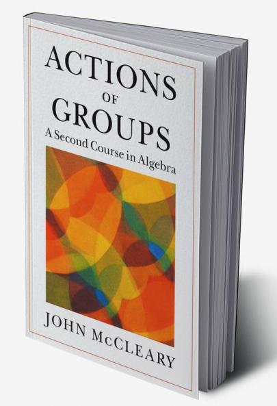 Actions of Groups