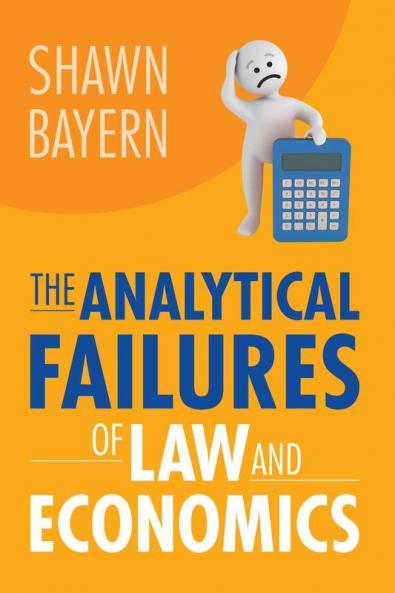 Analytical Failures of Law and Economics