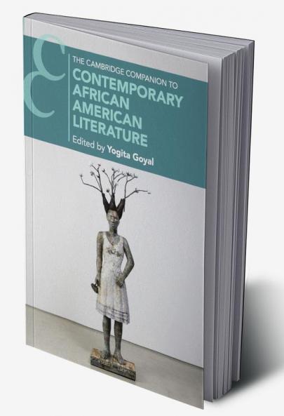 The Cambridge Companion to Contemporary African American Literature