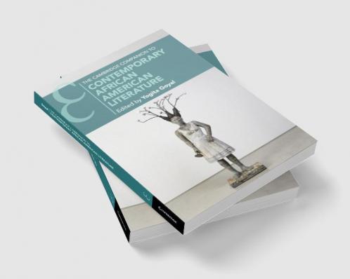 The Cambridge Companion to Contemporary African American Literature