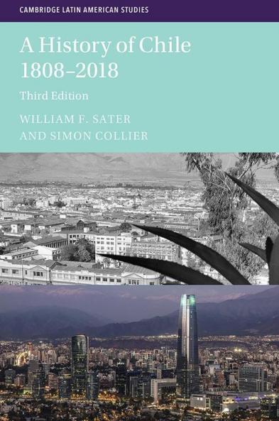 A History of Chile 1808-2018