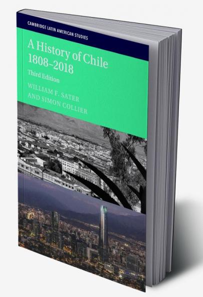 A History of Chile 1808-2018
