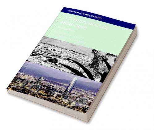 A History of Chile 1808-2018