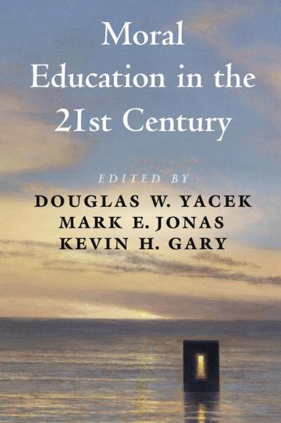 Moral Education in the 21st Century