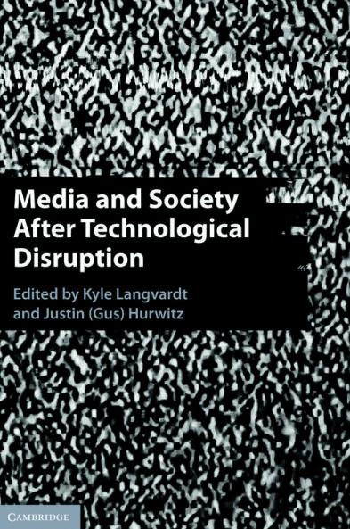 Media and Society After Technological Disruption