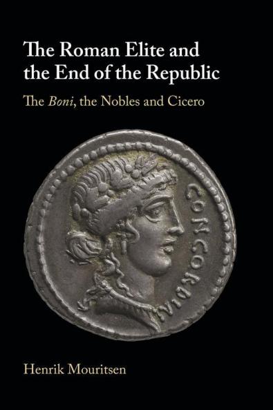 The Roman Elite and the End of the Republic