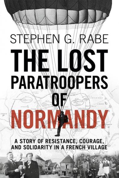 The Lost Paratroopers of Normandy