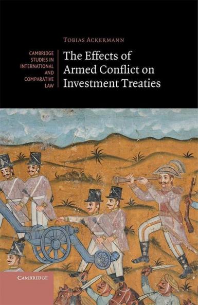 The Effects of Armed Conflict on Investment Treaties