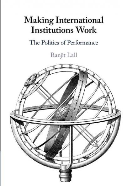Making International Institutions Work