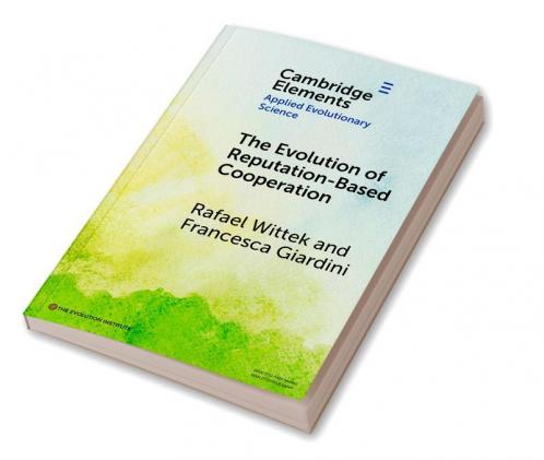 The Evolution of Reputation-Based Cooperation