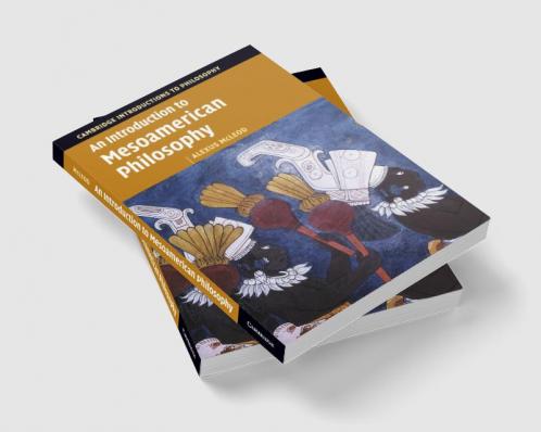 Introduction to Mesoamerican Philosophy