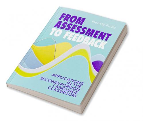 From Assessment to Feedback
