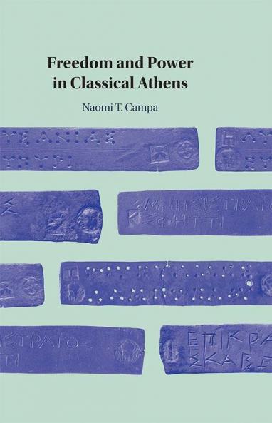Freedom and Power in Classical Athens
