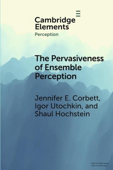 The Pervasiveness of Ensemble Perception
