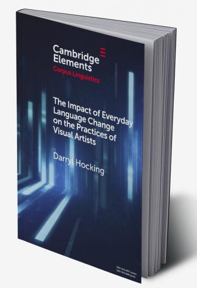 The Impact of Everyday Language Change on the Practices of Visual Artists