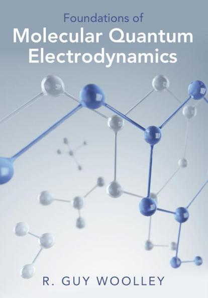 Foundations of Molecular Quantum Electrodynamics