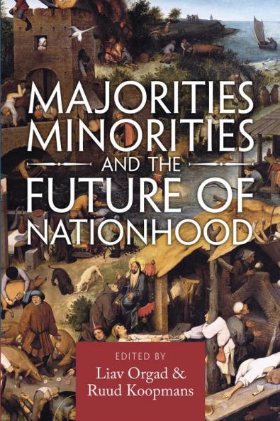 Majorities Minorities and the Future of Nationhood