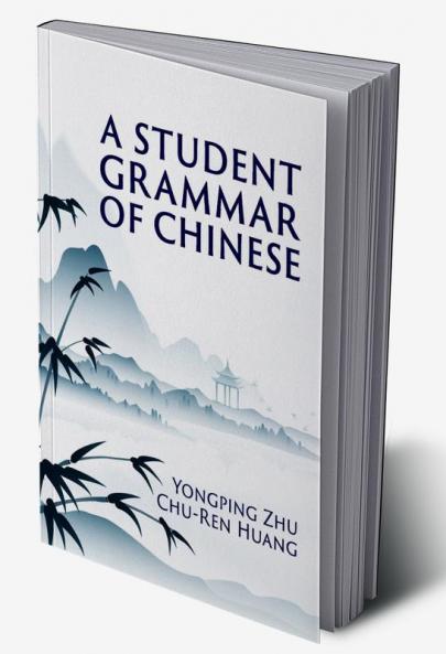 A Student Grammar of Chinese