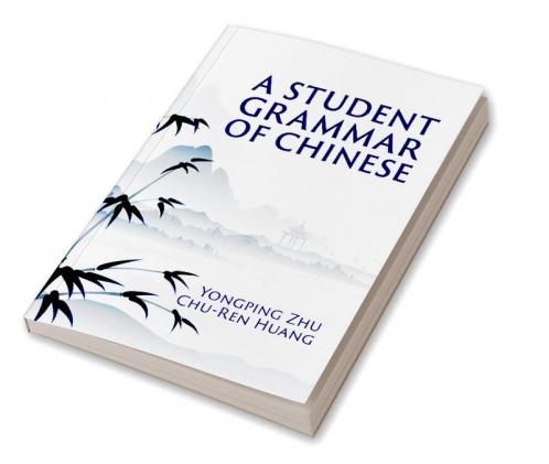 A Student Grammar of Chinese