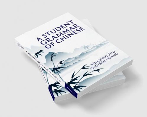 A Student Grammar of Chinese