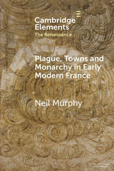Plague Towns and Monarchy in Early Modern France