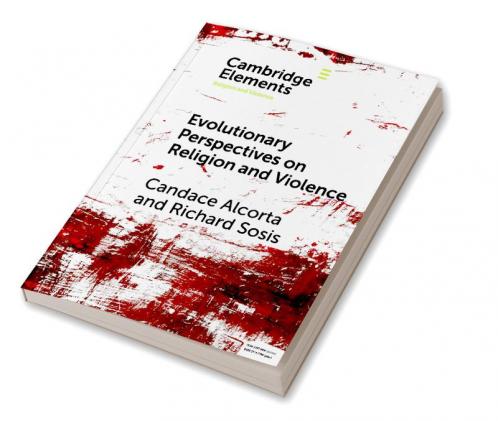 Evolutionary Perspectives on Religion and Violence