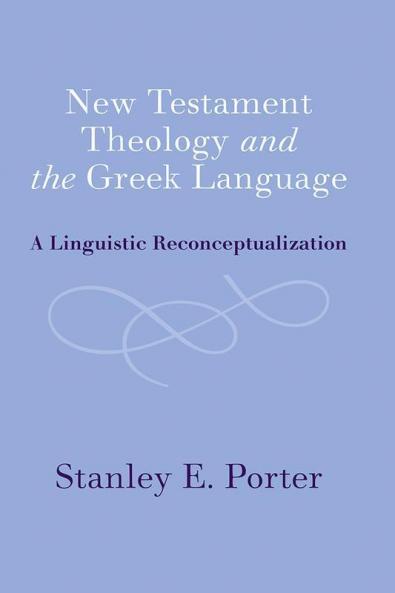 New Testament Theology and the Greek Language