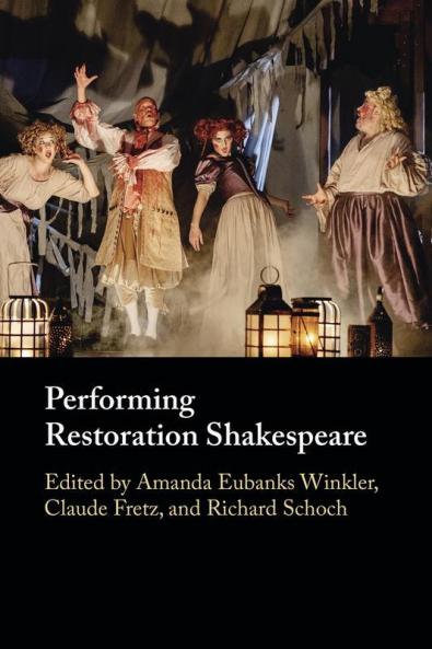 Performing Restoration Shakespeare