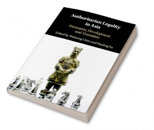 Authoritarian Legality in Asia