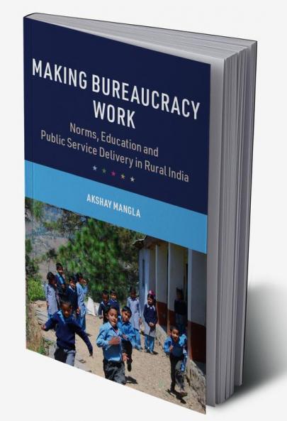 Making Bureaucracy Work
