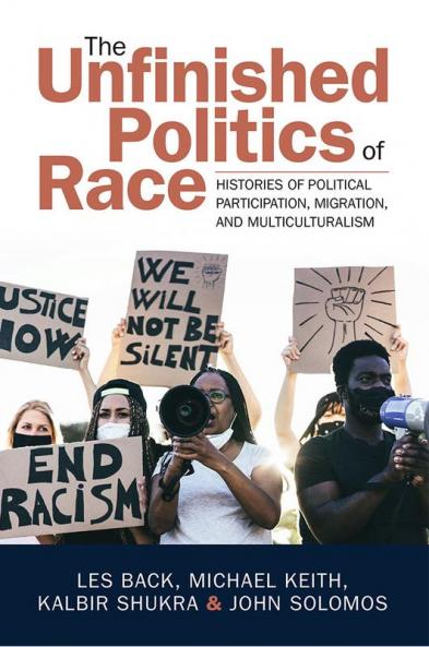 The Unfinished Politics of Race
