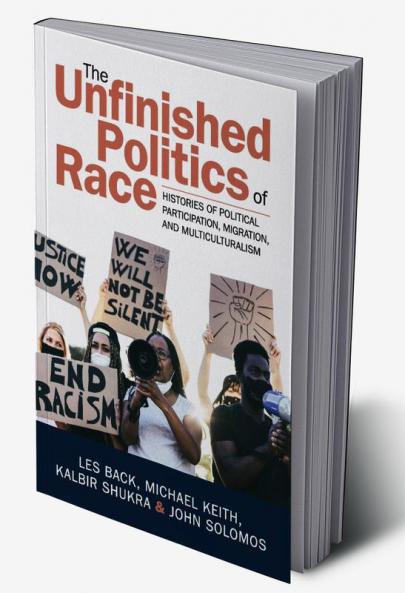 The Unfinished Politics of Race