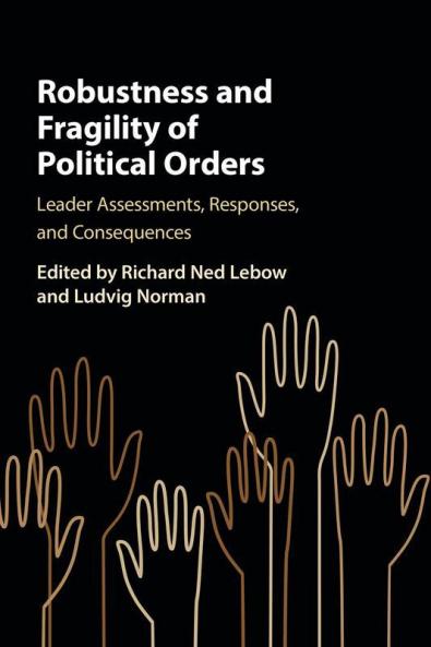 Robustness and Fragility of Political Orders