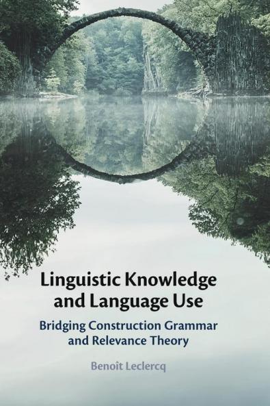Linguistic Knowledge and Language Use