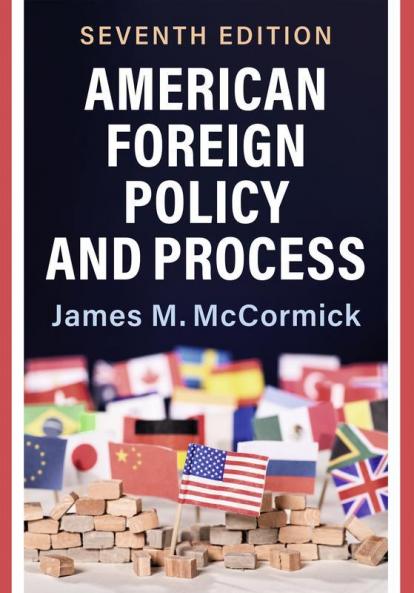 American Foreign Policy and Process