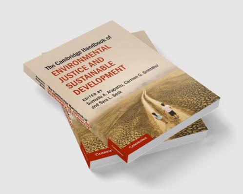 The Cambridge Handbook of Environmental Justice and Sustainable Development