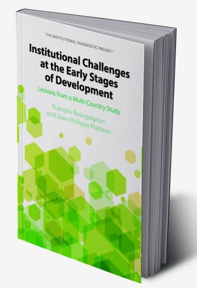 Institutional Challenges at the Early Stages of Development