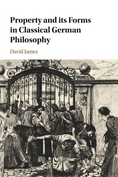 Property and its Forms in Classical German Philosophy